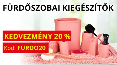 20% KEDVEZMÉNY A FÜRDŐSZOBA KIEGÉSZÍTŐKRE